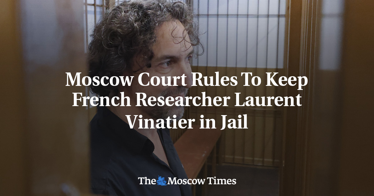 Moscow Court Rules To Keep French Researcher Laurent Vinatier In Jail ...