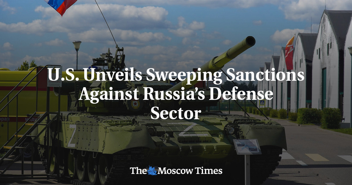 U.S. Unveils Sweeping Sanctions Against Russia’s Defense Sector