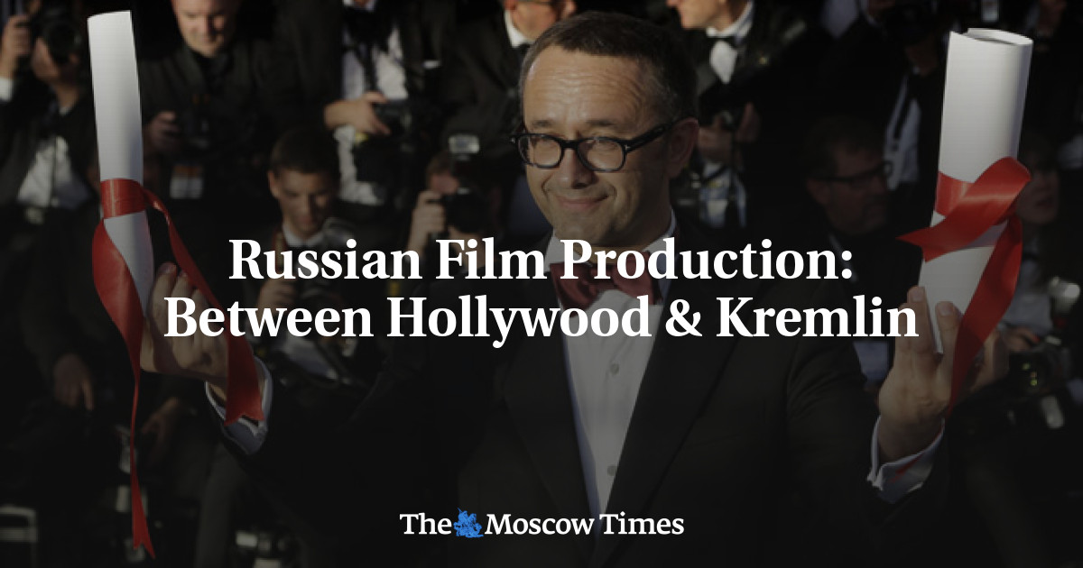 Produksi Film Rusia: Antara Hollywood dan Kremlin