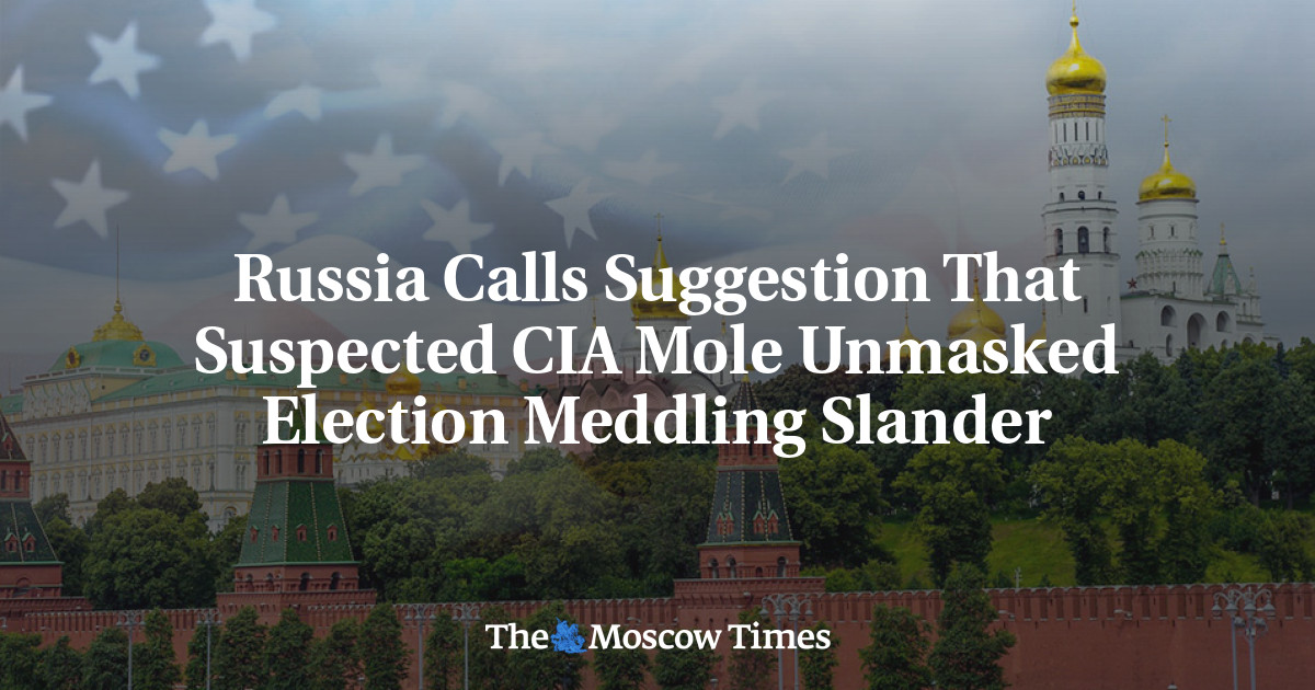 Russia Calls Suggestion That Suspected CIA Mole Unmasked Election ...