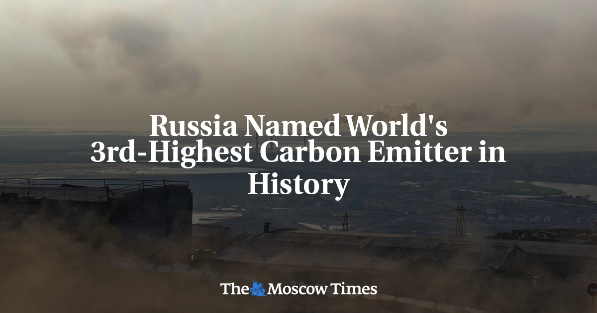 Russia Named World's 3rd-highest Carbon Emitter In History - The Moscow 