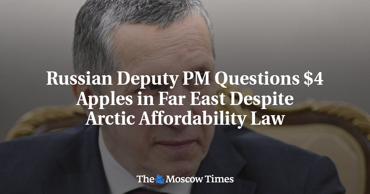 Russian Deputy PM Questions $4 Apples in Far East Despite Arctic Affordability Law