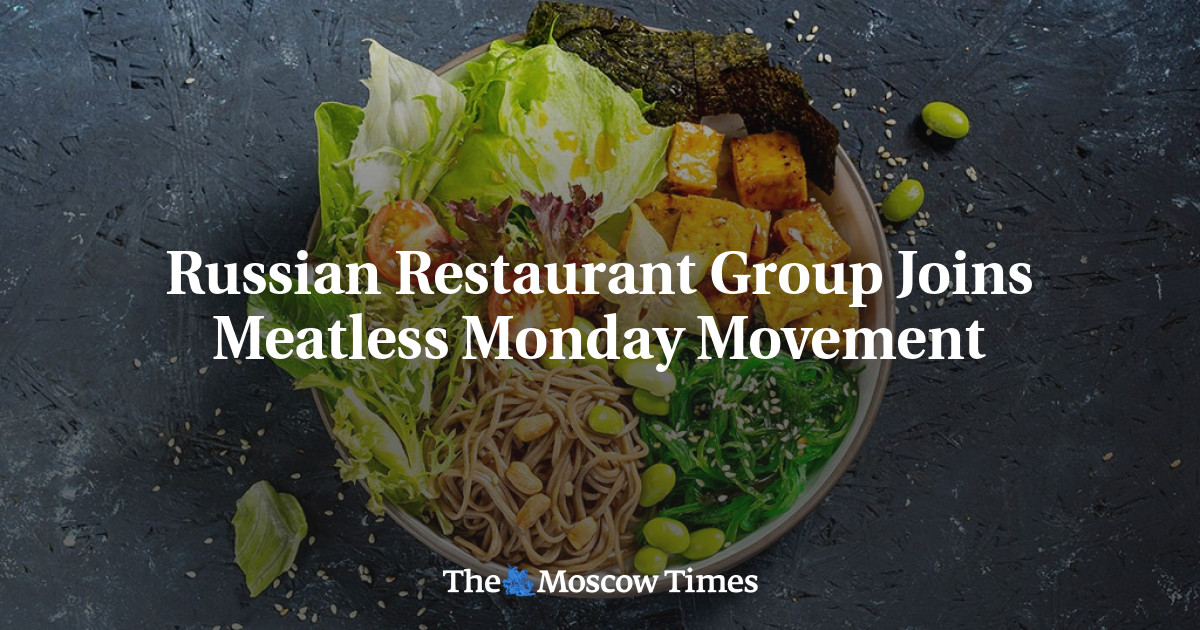 Grup Restoran Rusia bergabung dengan Gerakan Senin Tanpa Daging