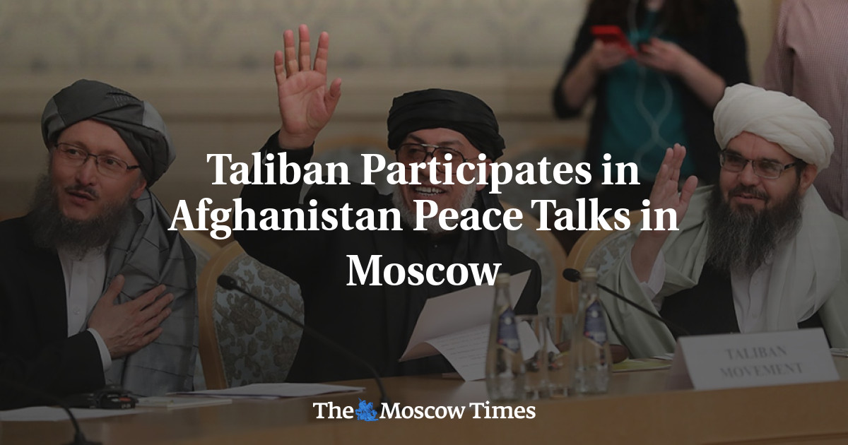 Taliban Participates In Afghanistan Peace Talks In Moscow