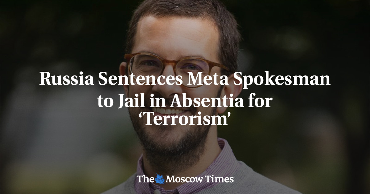 Россия заочно приговорила представителя «Мета» к тюремному заключению за «терроризм»