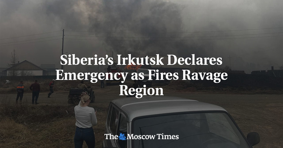 Siberia’s Irkutsk Declares Emergency as Fires Ravage Region