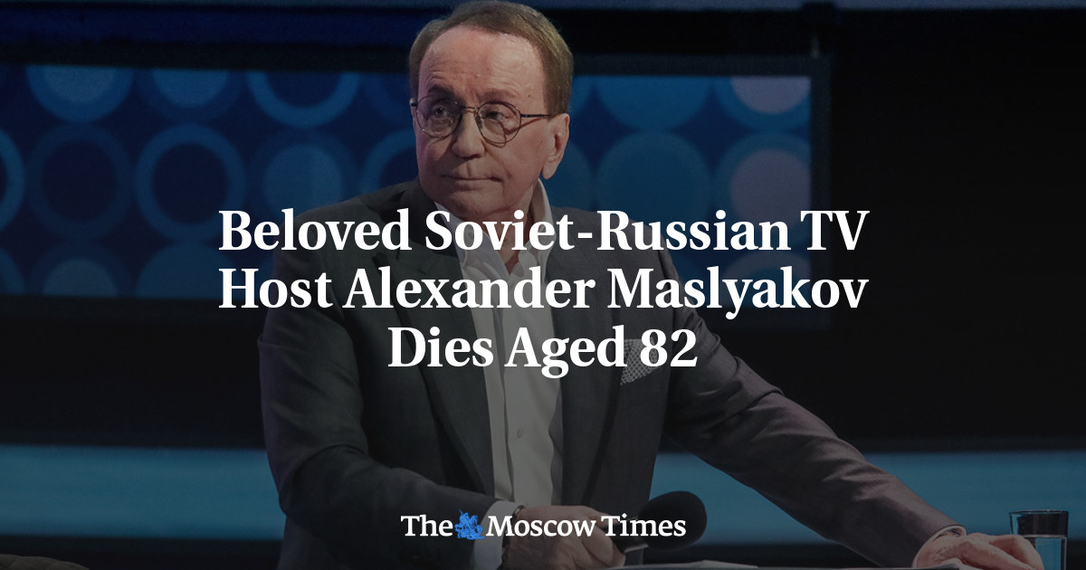 Beloved Soviet-Russian TV Host Alexander Maslyakov Dies Aged 82 - The ...