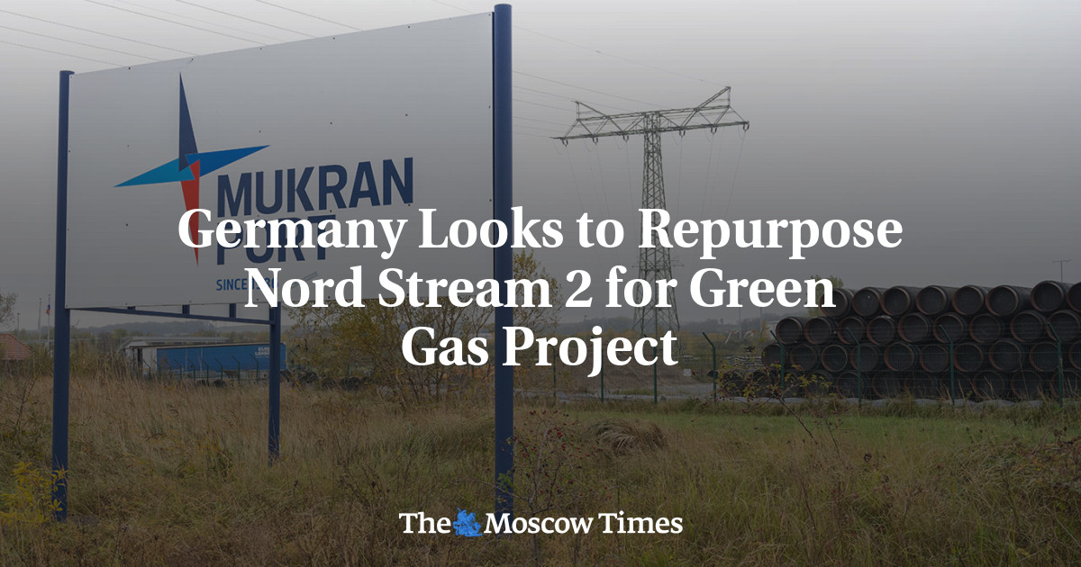 Germany Looks to Repurpose Nord Stream 2 for Green Gas Project – The Moscow Times