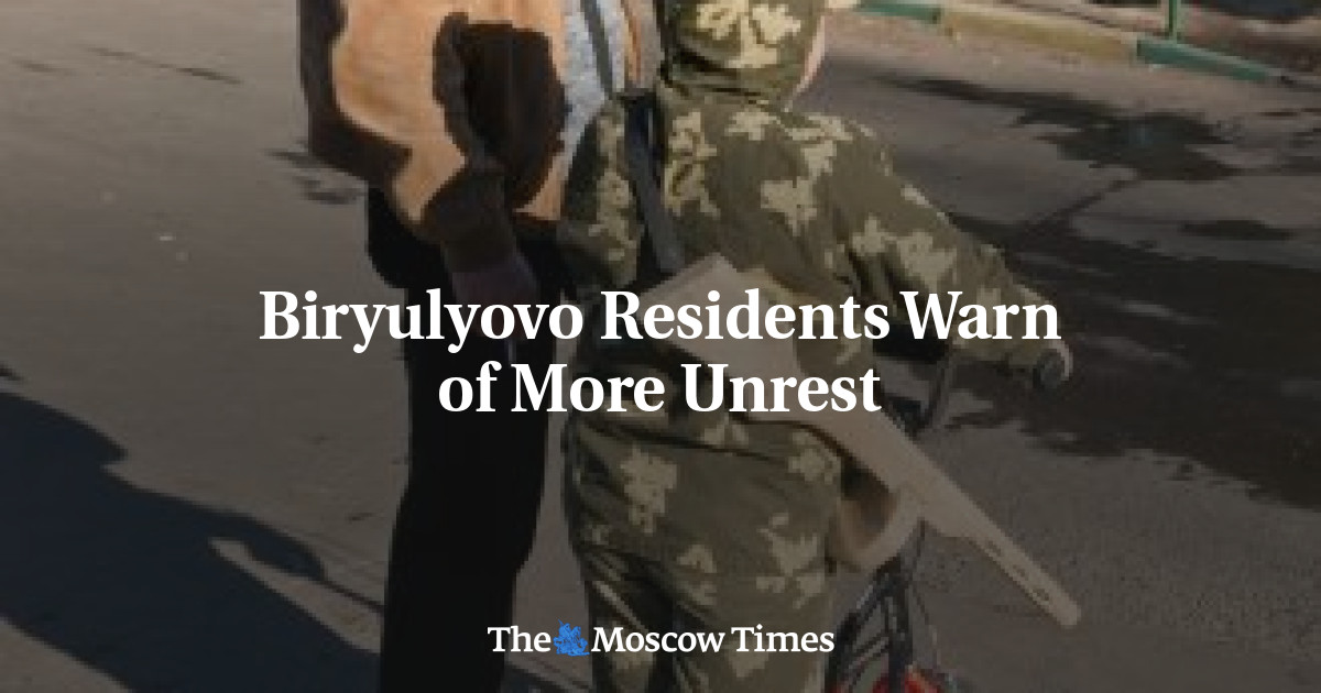 Biryulyovo Residents Warn of More Unrest