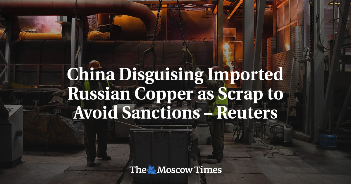 Китай прячет импортированную российскую медь в металлолом, чтобы избежать санкций — Reuters