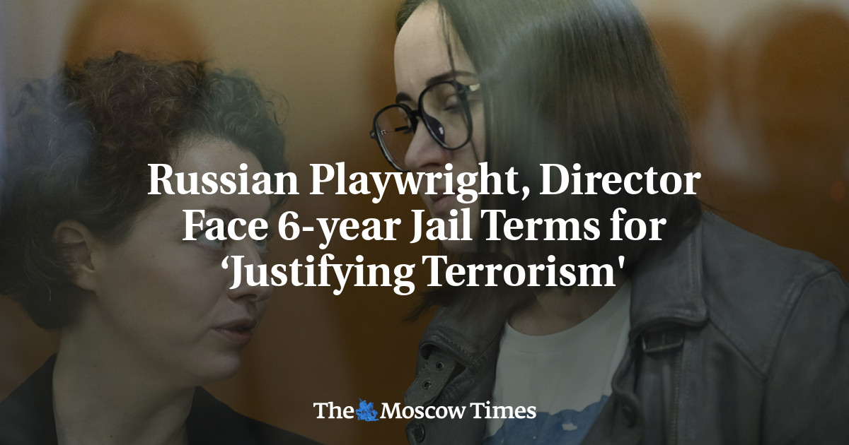 Russian Playwright Director Face 6 Year Jail Terms For ‘justifying Terrorism The Moscow Times 3135