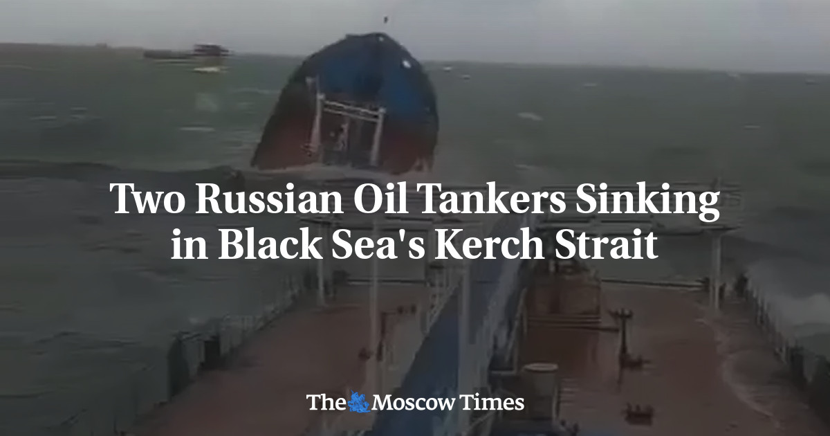 Two Russian Oil Tankers Sinking in Black Sea's Kerch Strait