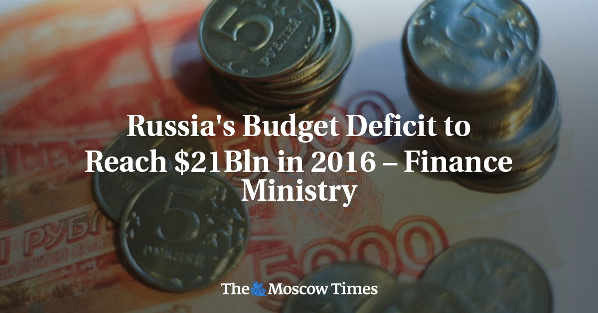 Russia's Budget Deficit To Reach $21Bln In 2016 – Finance Ministry