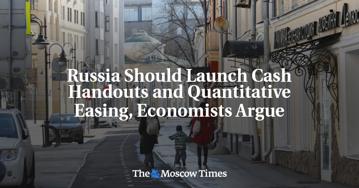 Rusia harus memperkenalkan bantuan tunai dan pelonggaran kuantitatif, pendapat para ekonom