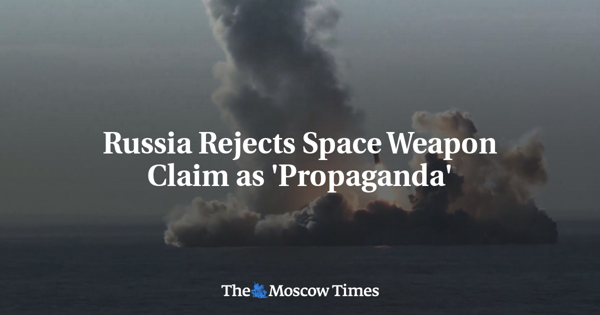 Rusia menolak klaim senjata luar angkasa sebagai ‘propaganda’