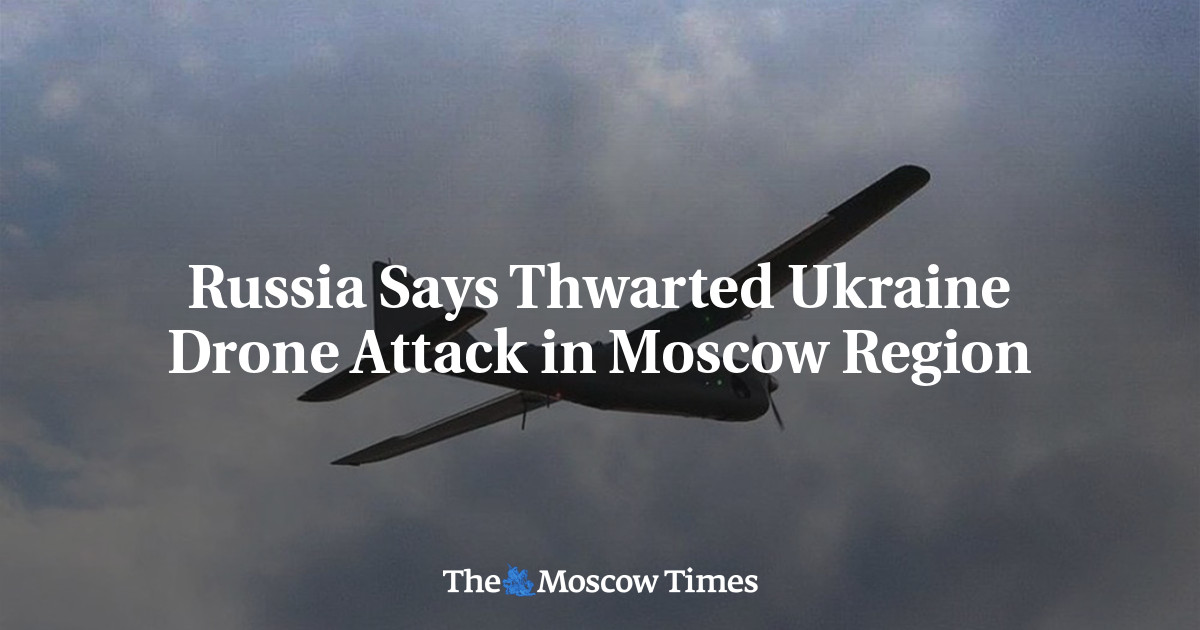 Russia Says Thwarted Ukraine Drone Attack In Moscow Region - The Moscow ...