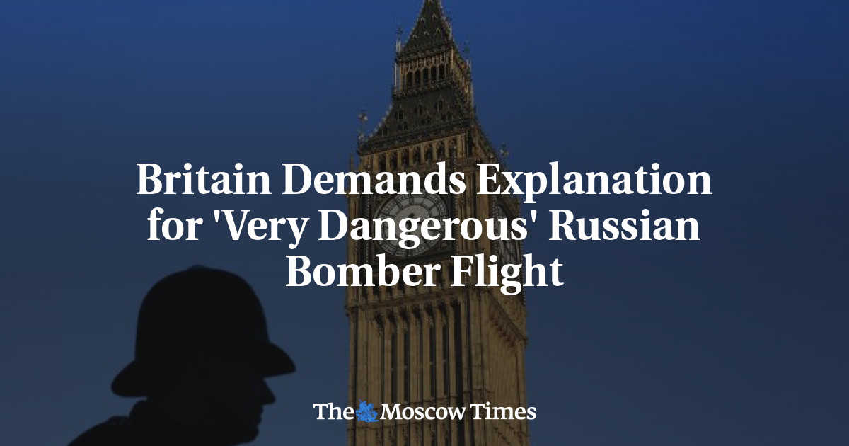 Inggris menuntut penjelasan atas penerbangan pembom Rusia yang ‘sangat berbahaya’