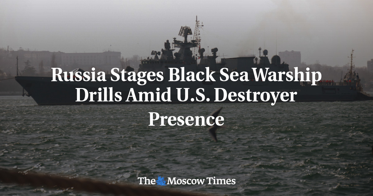 Russia Stages Black Sea Warship Drills Amid U.S. Destroyer Presence ...