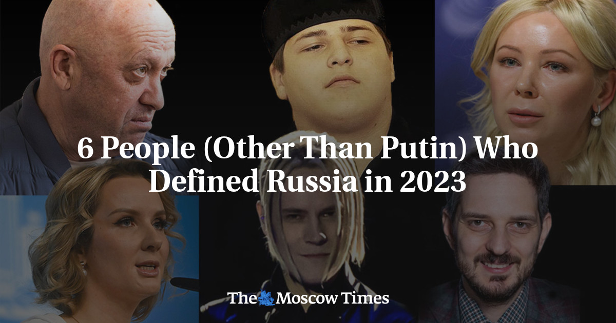 6 People (Other Than Putin) Who Defined Russia in 2023