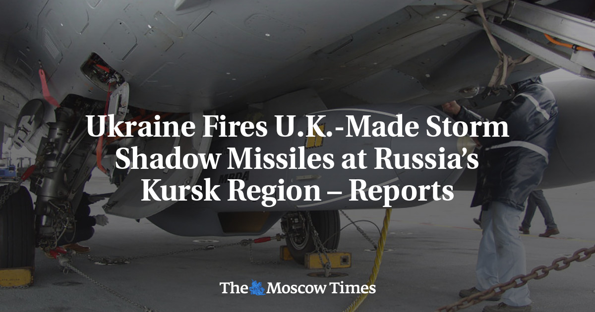 Ukraine Fires U.K.-Made Storm Shadow Missiles at Russia’s Kursk Region – Reports