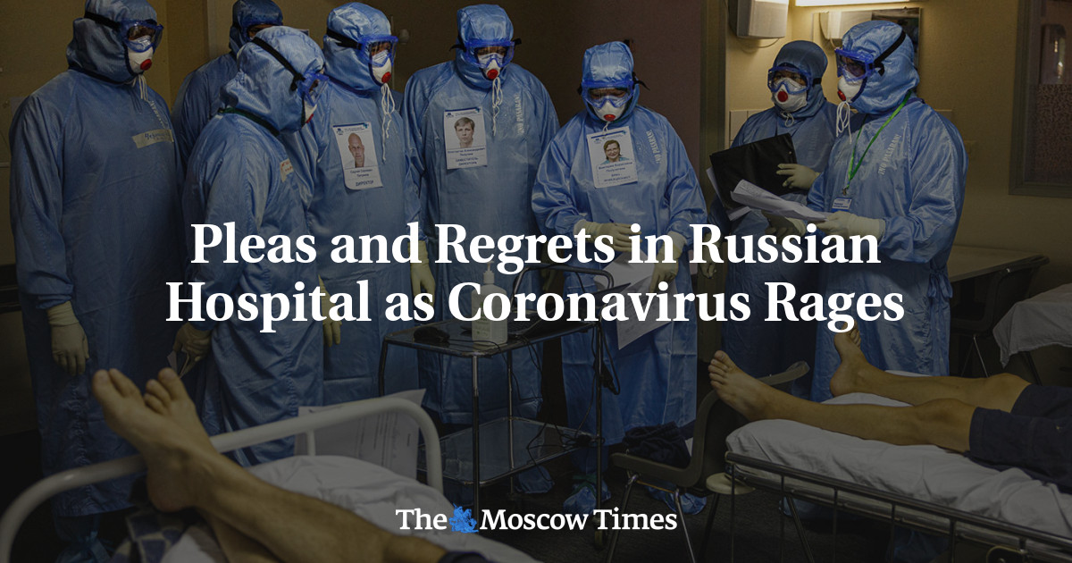 Permohonan dan penyesalan di rumah sakit Rusia saat virus corona merajalela