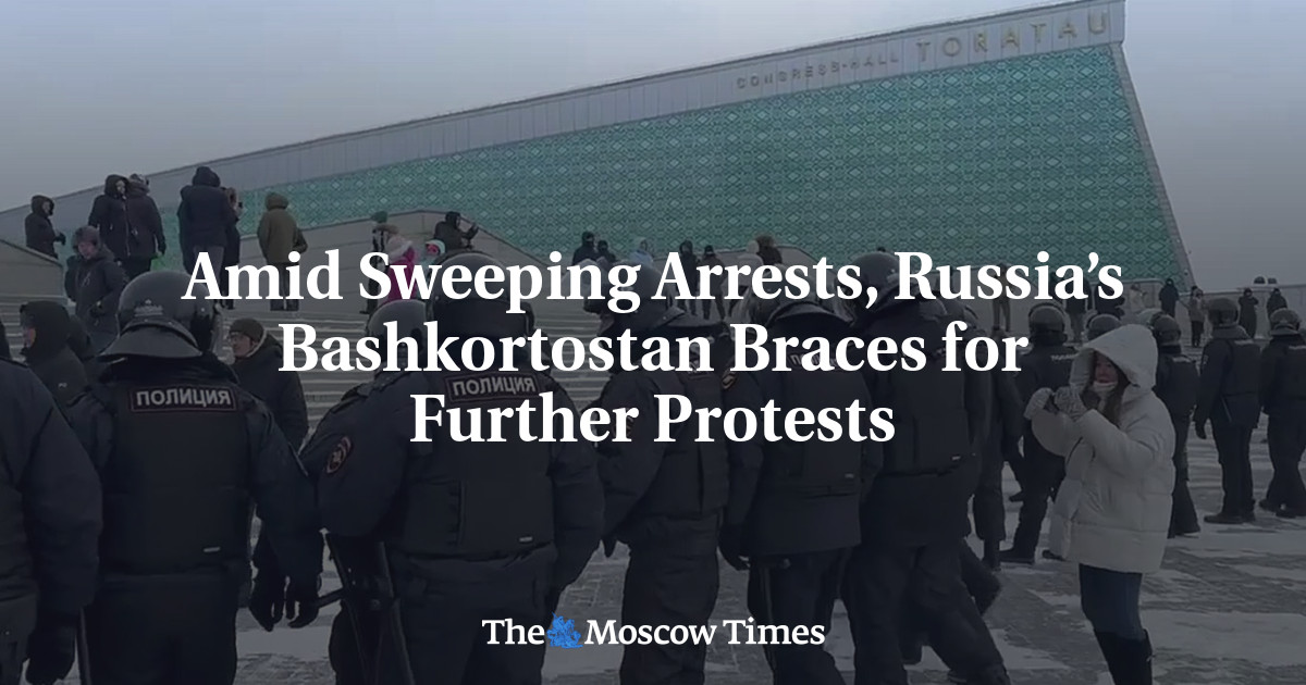 Amid Sweeping Arrests, Russia’s Bashkortostan Braces for Further Protests