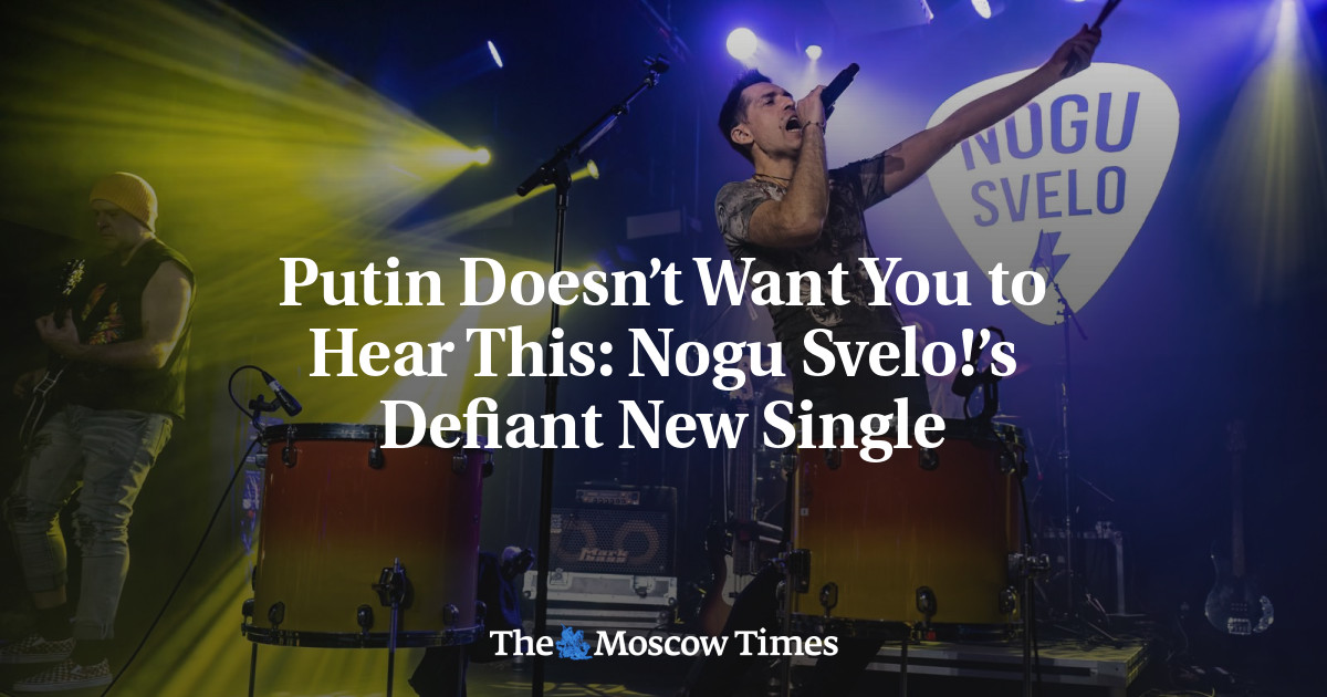 Putin Doesn’t Want You to Hear This: Nogu Svelo!’s Defiant New Single