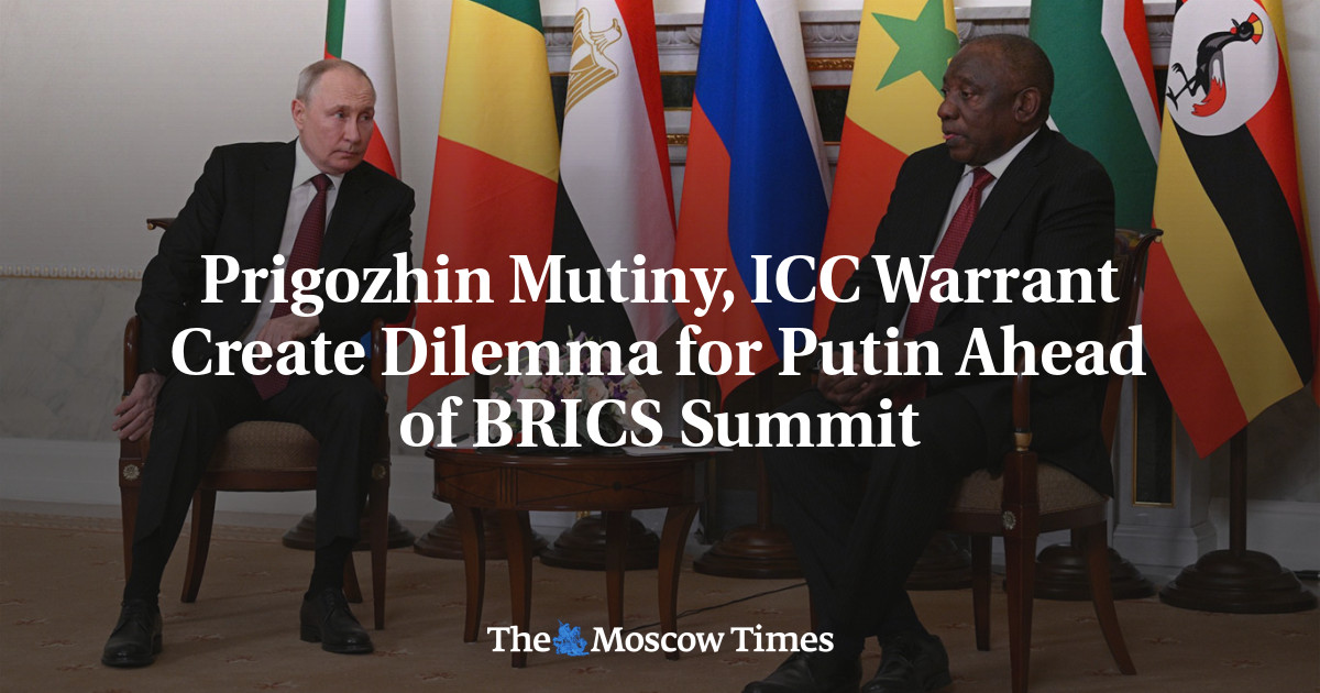 Pemberontakan Prigozhin, surat perintah ICC menciptakan dilema bagi Putin menjelang KTT BRICS