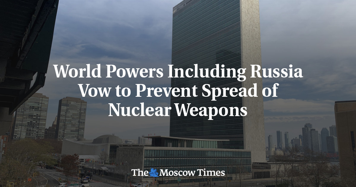 Negara-negara besar, termasuk Rusia, berjanji untuk mencegah penyebaran senjata nuklir