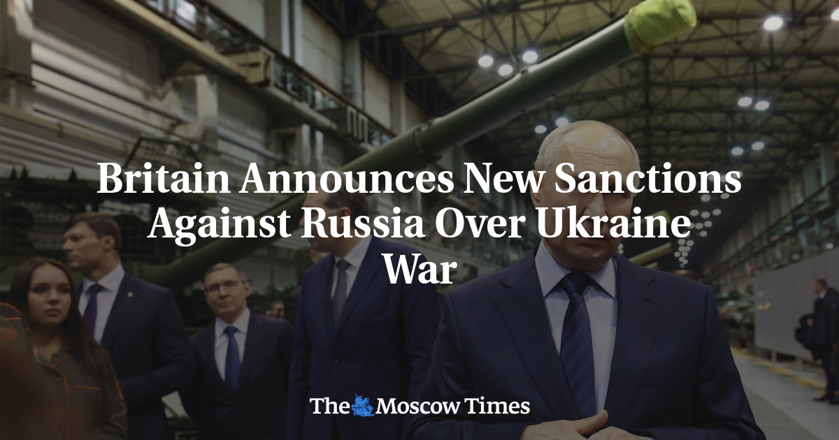 Britain Announces New Sanctions Against Russia Over Ukraine War - The ...