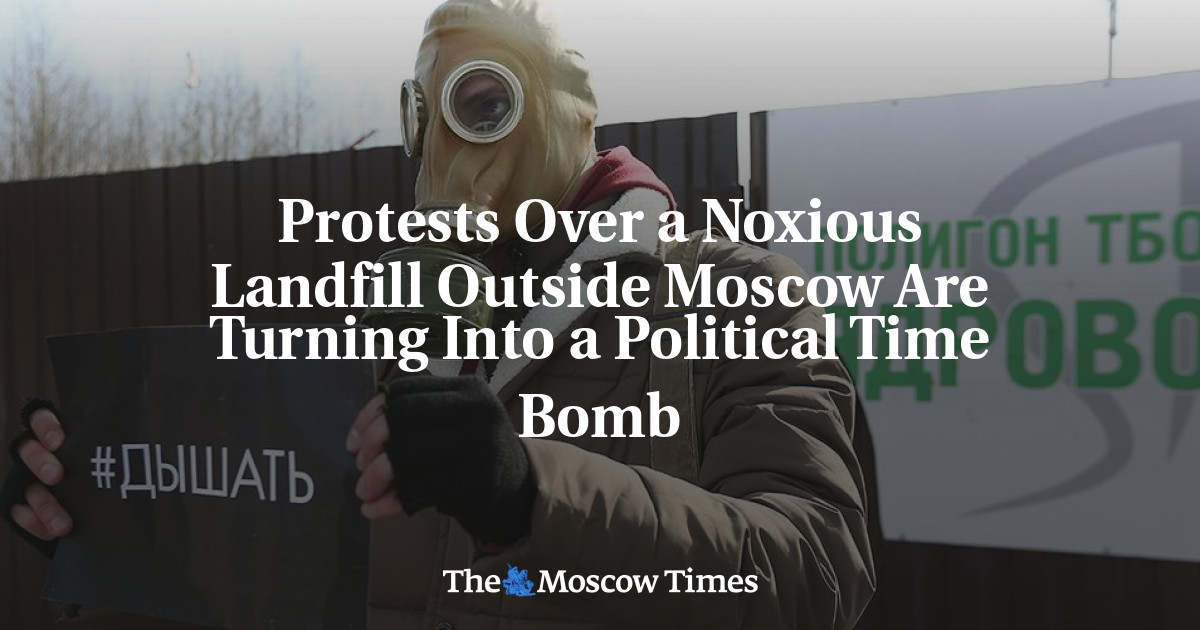 Protes atas tempat pembuangan berbahaya di luar Moskow berubah menjadi bom waktu politik