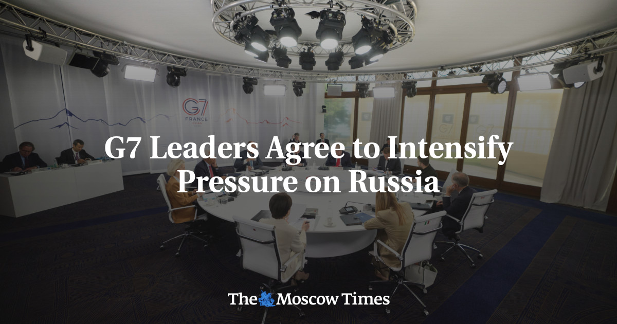 G7 Leaders Agree to Intensify Pressure on Russia