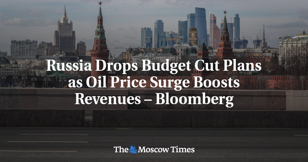 Russia Drops Budget Cut Plans as Oil Price Surge Boosts Revenues