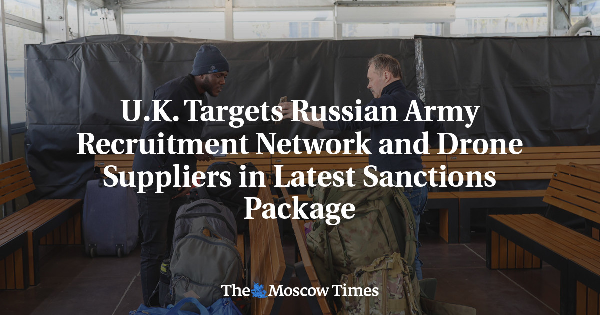 United Kingdom Targets Russian Army Recruitment Network and Drone Suppliers in Latest Sanctions Package