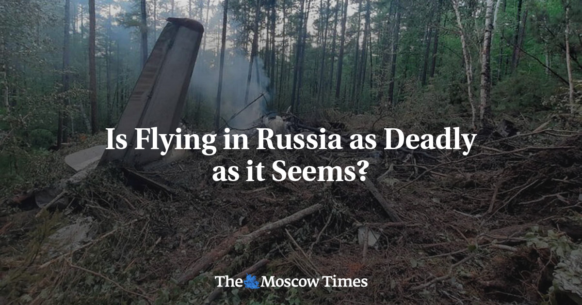 Is Flying in Russia as Deadly as it Seems?