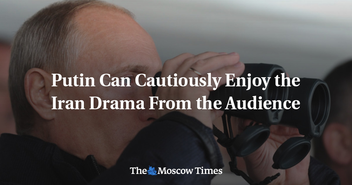 Putin mungkin dengan hati-hati menikmati drama Iran dari penonton