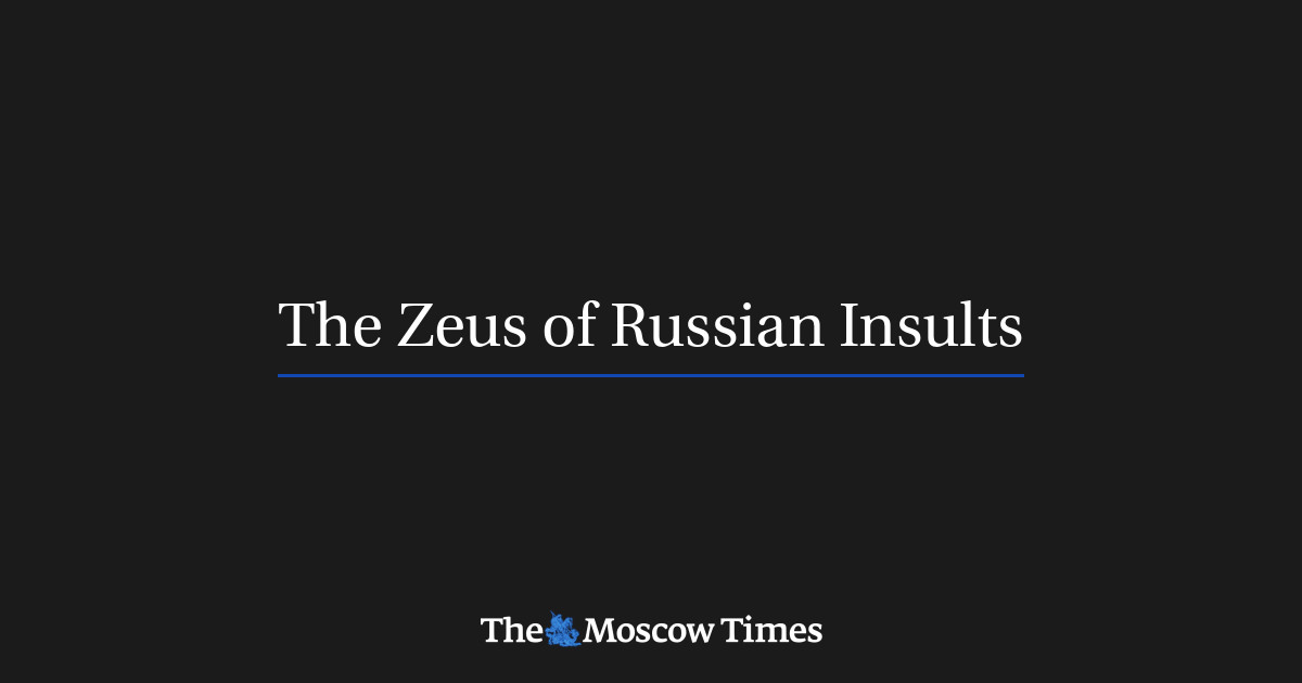 The Zeus of Russian Insults