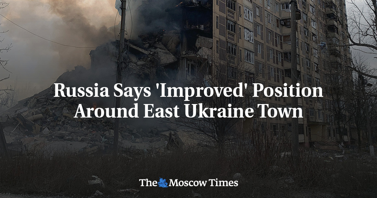 Russia Says 'Improved' Position Around East Ukraine Town