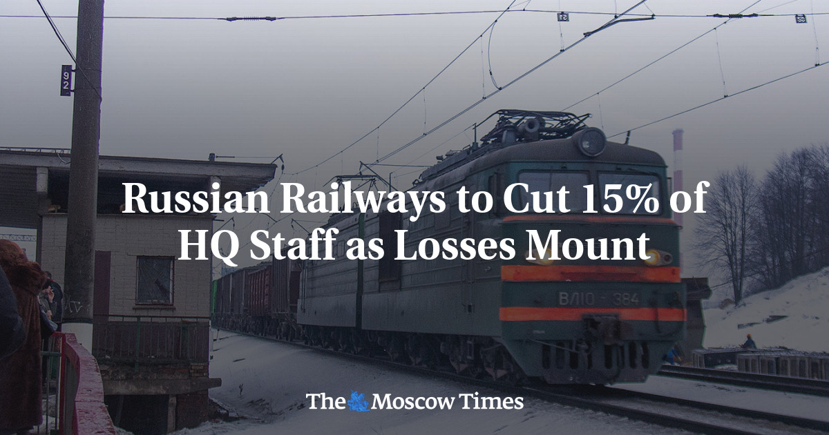 Russian Railways to Cut 15% of HQ Staff as Losses Mount