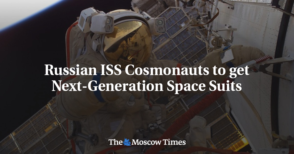 Kosmonot ISS Rusia akan mendapatkan pakaian antariksa generasi berikutnya