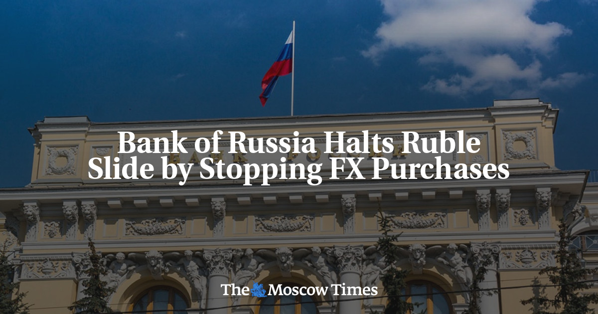 Bank of Russia menghentikan penurunan rubel dengan menghentikan pembelian FX