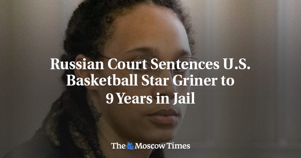 Russian Prosecutors Seek 9.5-Year Sentence for U.S. Basketball Star Griner