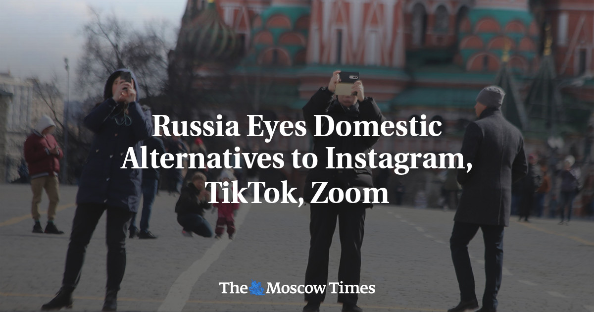 Russia Eyes Domestic Alternatives to Instagram, TikTok, Zoom