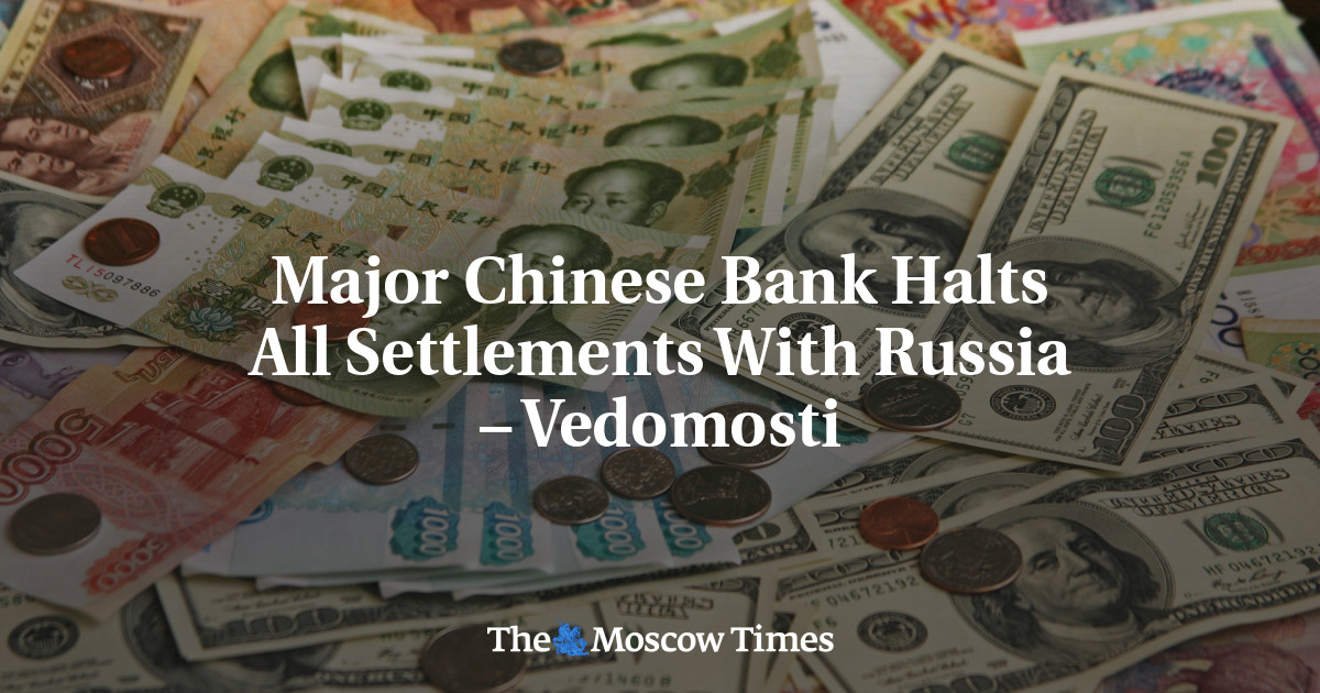Главный китайский банк прекращает все расчеты с Россией — Ведомости