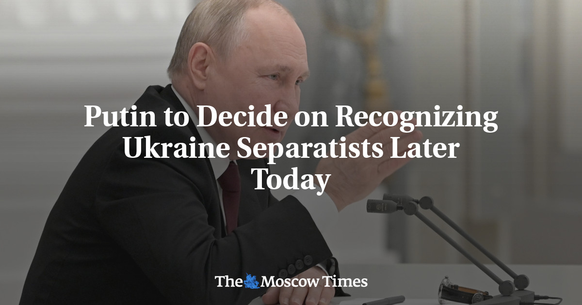 Putin akan memutuskan hari ini untuk mengakui separatis Ukraina