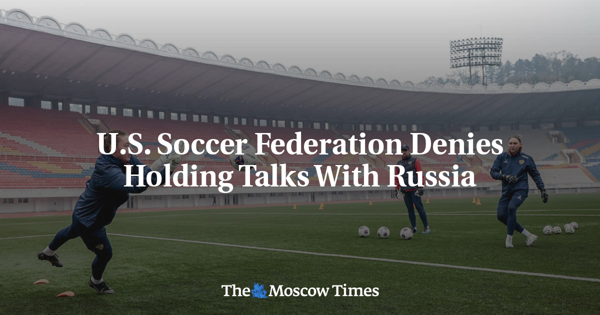 U.S. Soccer Federation Denies Holding Talks With Russia