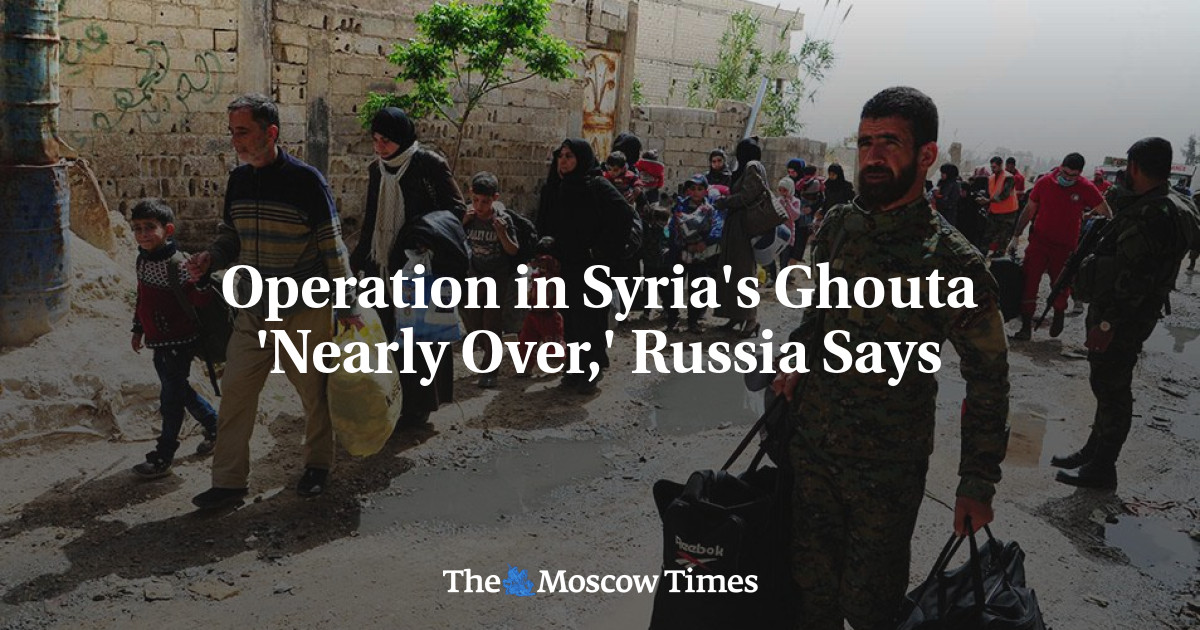 Operasi di Ghouta Suriah ‘Hampir selesai’, kata Rusia