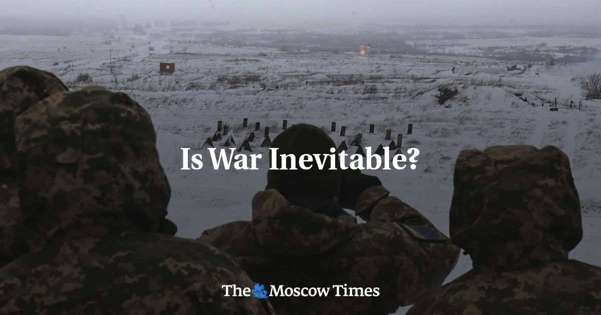 Apakah perang tak terhindarkan?  – The Moscow Times