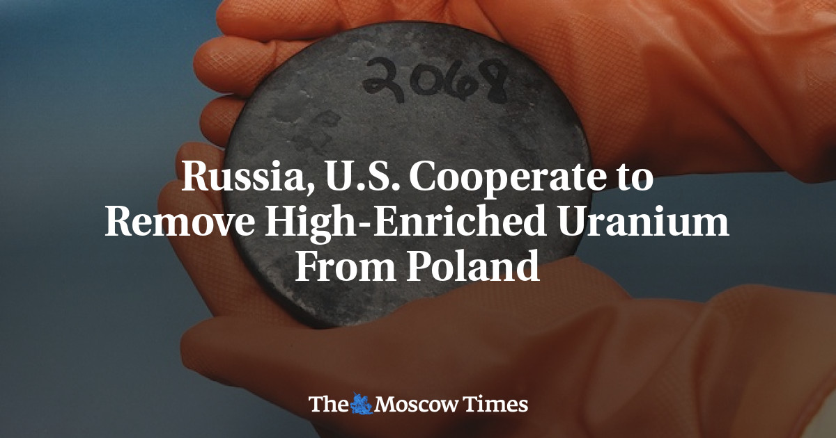Rusia dan AS bekerja sama untuk menghilangkan uranium yang diperkaya tinggi dari Polandia