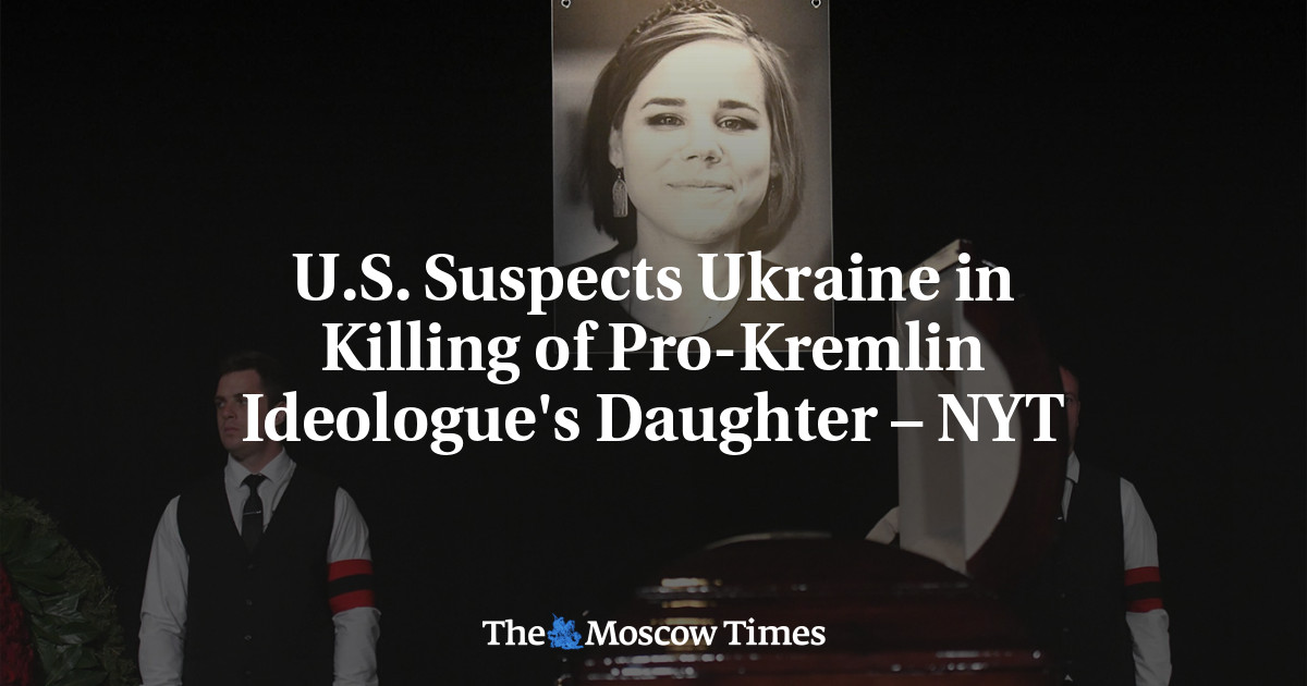 США подозревают, что Украина убила дочь прокремлевского идеолога — NYT